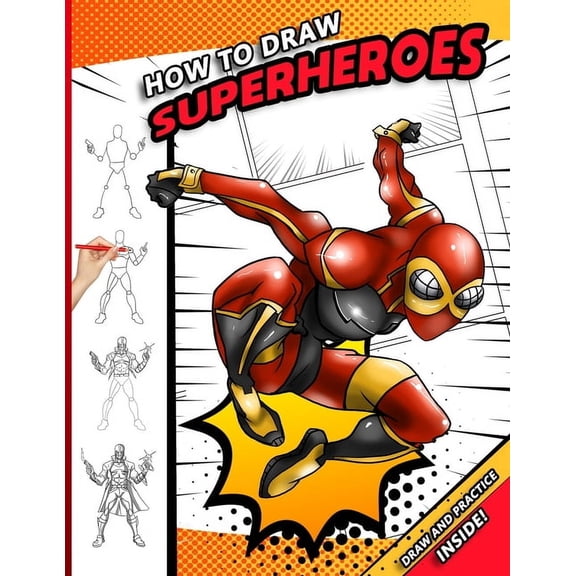 How To Draw Superheroes: A Step by Step Drawing Book for young comic fans, (Paperback)