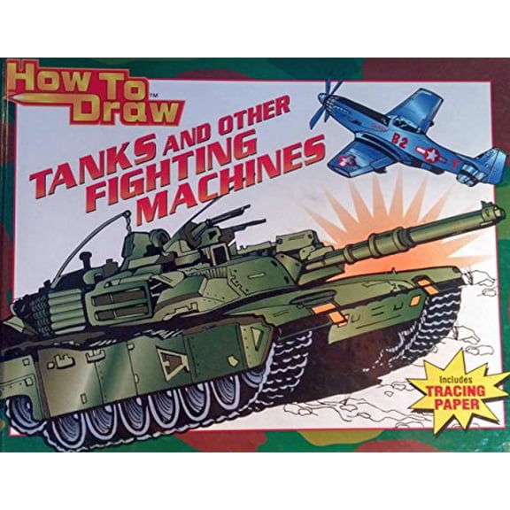 Pre-Owned How to Draw Tanks and Other Fighting Machines (Hardcover) 9781588650368