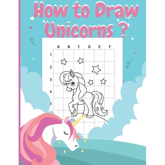 How To Draw Unicorns ?: Unicorn Activity Book for Kids Learn Draw, (Paperback)