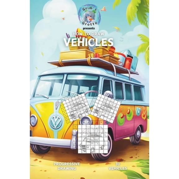 How To Draw Vehicles: 30 vehicles of progressive drawing, (Paperback)