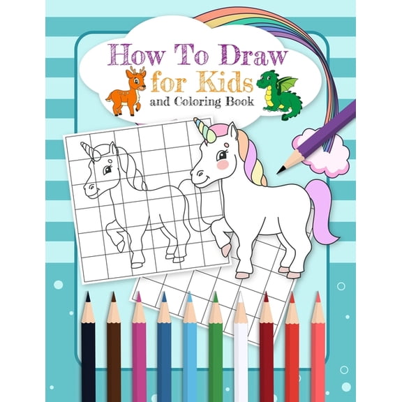 How To Draw for Kids and Coloring Book: Drawing and Activity Book for Kids to Learn to Draw, (Paperback)