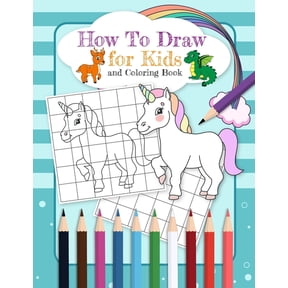 How To Draw for Kids and Coloring Book: Drawing and Activity Book for Kids to Learn to Draw, (Paperback)