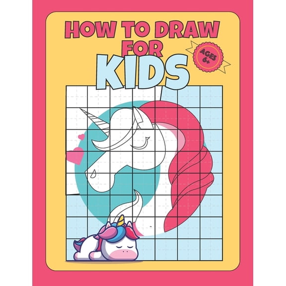 How To Draw for kids ages 6+: draw unicorns with simple shapes, draw for kids 9-12 for boys, teach kids to draw book