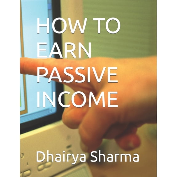 How To Earn Passive Income