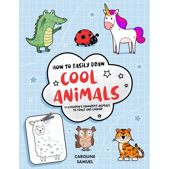How to easily draw cool animals: 17 children's favorite animals to trace and color, (Paperback)