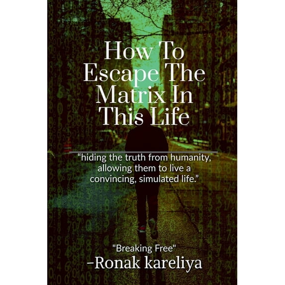 How To Escape The Matrix In This Life, (Paperback)