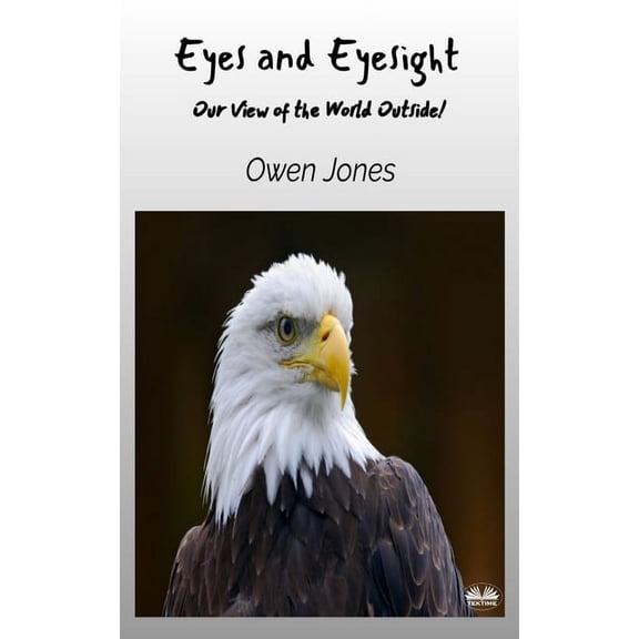 How To... Eyes And Eyesight - Our View Of The World Outside!, (Paperback)