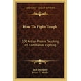 thumbnail image 1 of How To Fight Tough: 100 Action Photos Teaching U.S. Commando Fighting (Paperback), 1 of 1