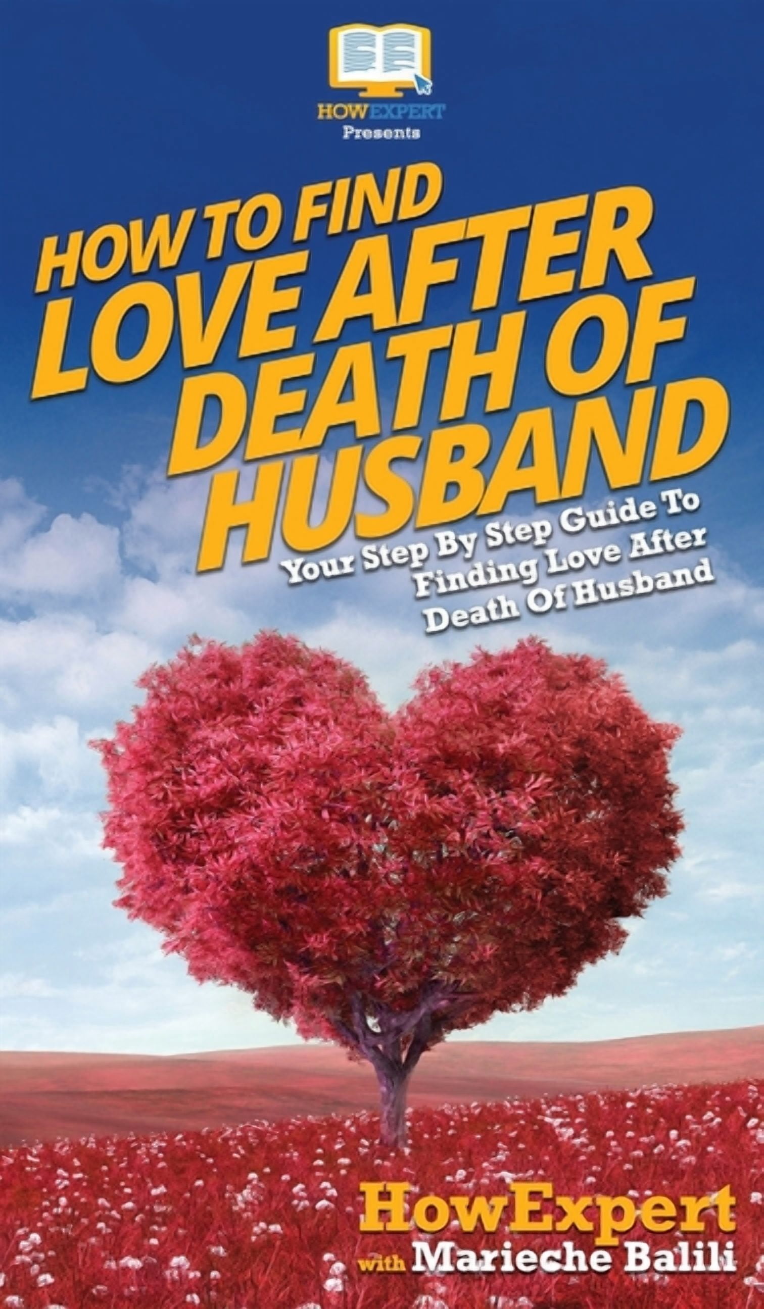 How To Find Love After Death Of Husband: Your Step By Step Guide To ...