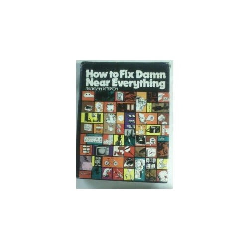 Pre-Owned How To Fix Damn Near Everything By Franklynn Peterson (2016, Paperback)