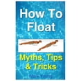 thumbnail image 1 of How To Float, (Paperback), 1 of 1