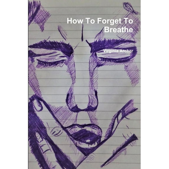 How To Forget To Breathe, (Paperback)