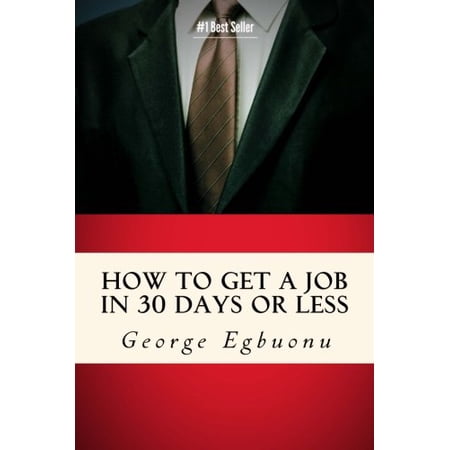 Pre-Owned How To Get A Job In 30 Days Or Less: Discover Insider Hiring Secrets On Applying & Interviewing For Any Job And Job Getting Tips & Strategies To Find (Paperback) 0982609337 9780982609330
