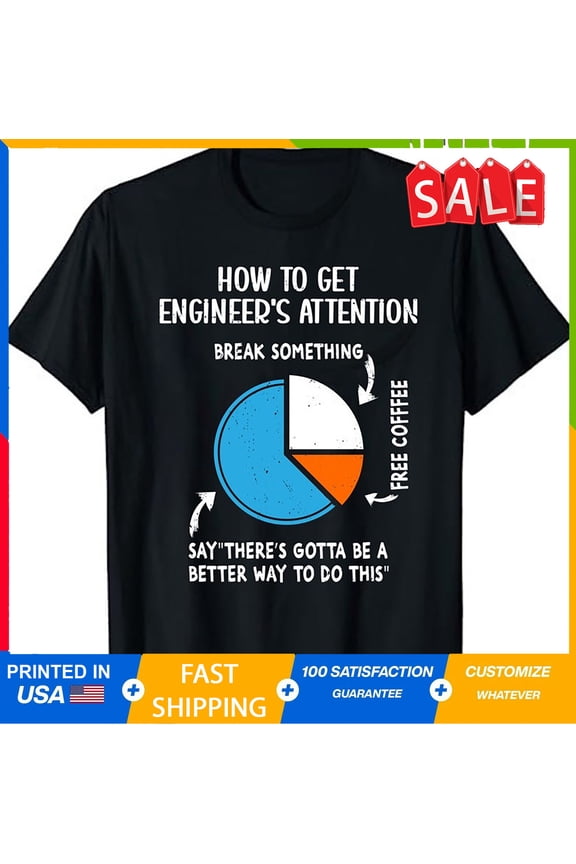 How To Get An Engineers Attention Engineering Blueprint Math T-Shirt