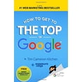 thumbnail image 1 of Pre-Owned How To Get The Top Of Google: Plain English Guide SEO Paperback Tim Cameron-Kitchen, Exposure Ninja, 1 of 1