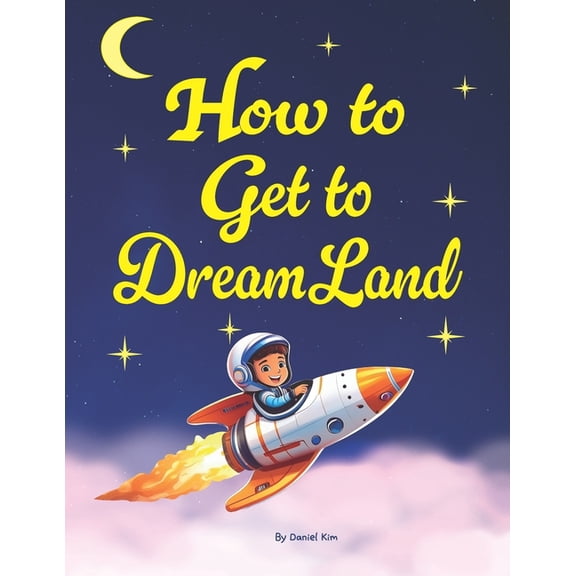 How To Get To Dreamland, (Paperback)