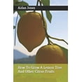 thumbnail image 1 of How To Grow A Lemon Tree And Other Citrus Fruits, 1 of 1