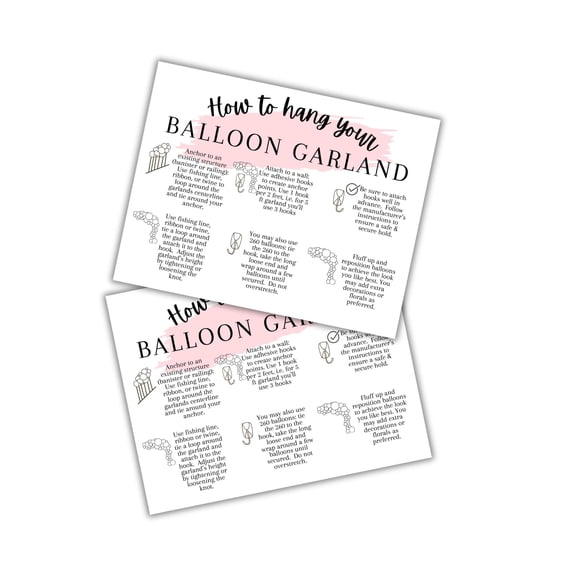 How To Hang your Balloon Garland Care Instruction Cards 30pk 4.25x5.5 Guide DIY Kit Arch Stand Anchor for Artists How to Build and Mount