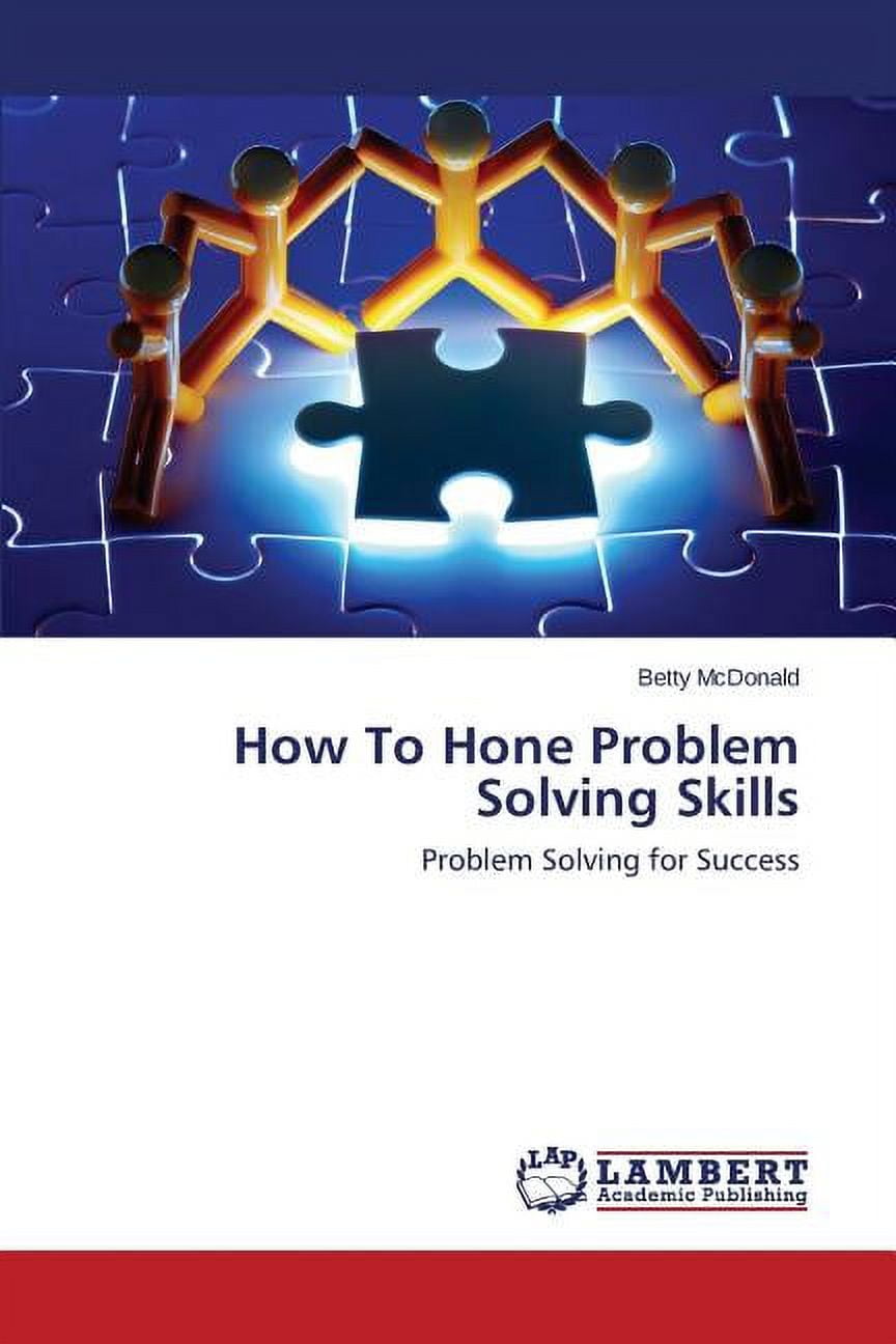How To Hone Problem Solving Skills (Paperback) - Walmart.com