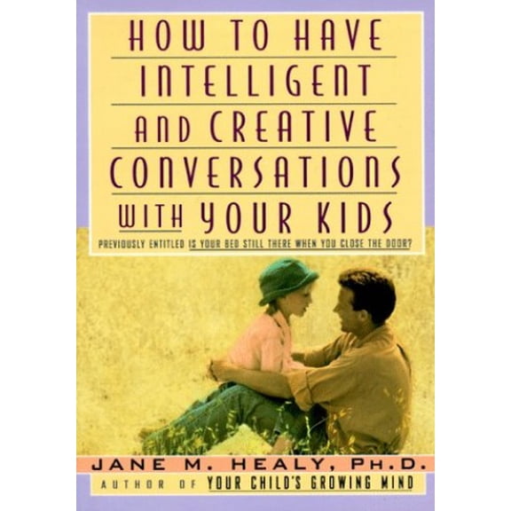Pre-Owned How to Have Intelligent and Creative Conversations with Your Kids (Paperback) 0385472668 9780385472661