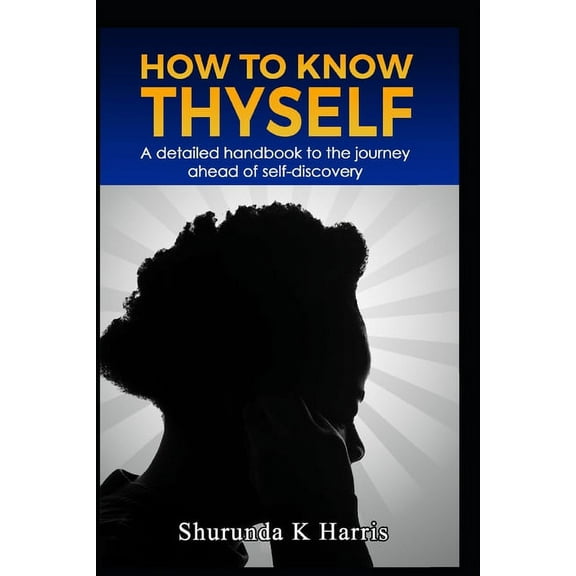 How To Know Thyself (Paperback)