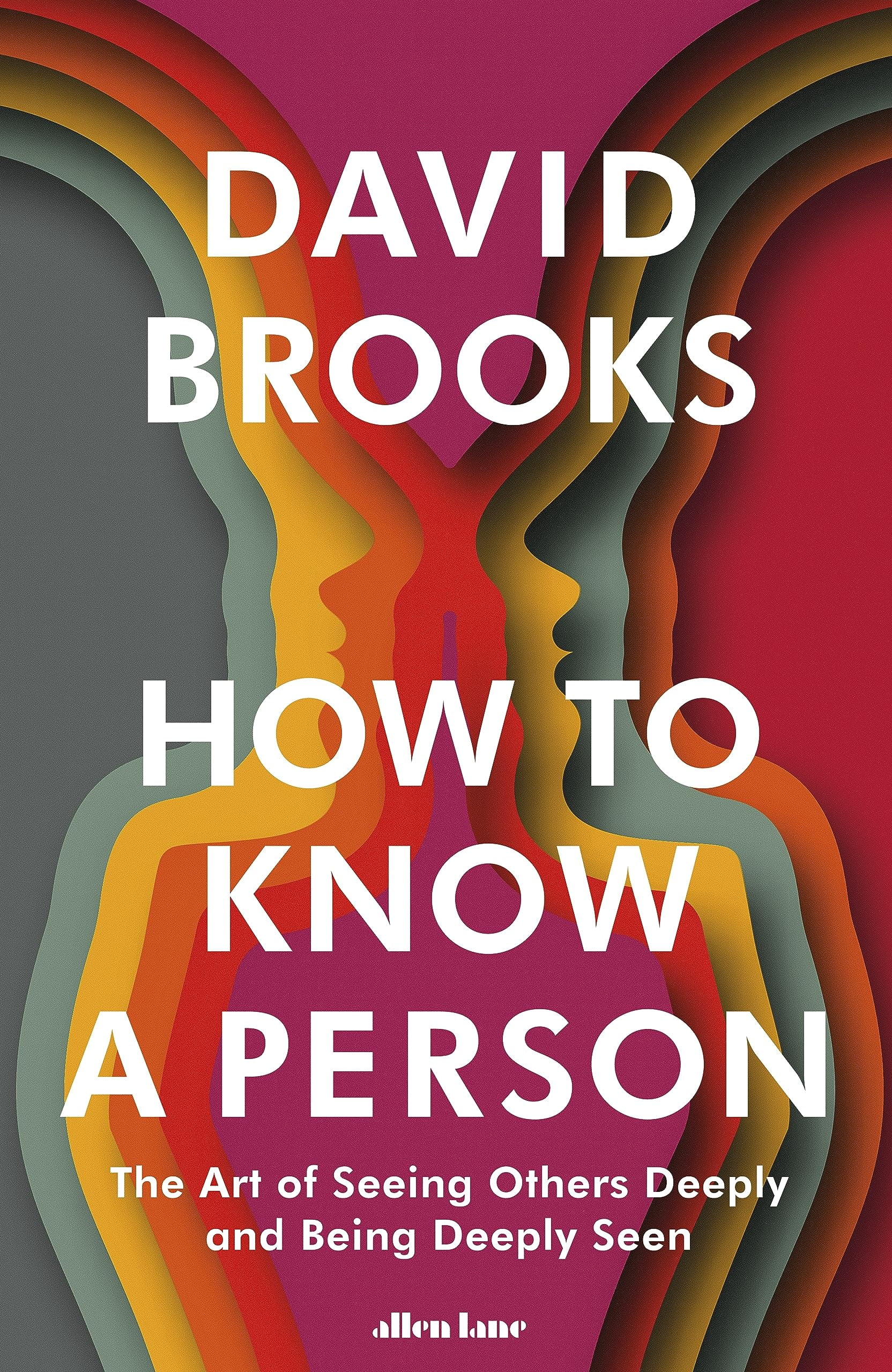 How To Know a Person By David Brooks (English, Paperback)