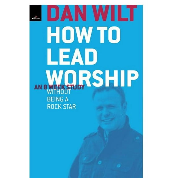 How To Lead Worship Without Being A Rock Star (Paperback)