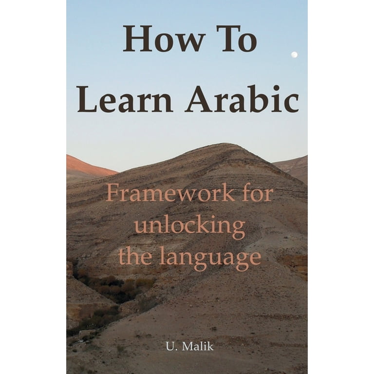 How To Learn Arabic: framework for unlocking the language