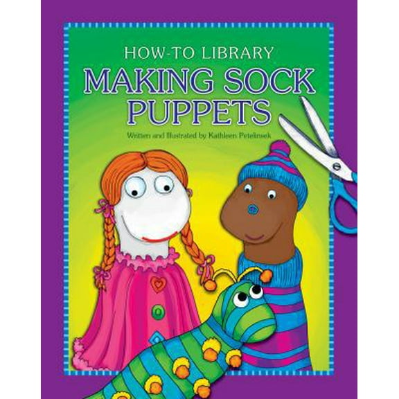 Pre-Owned Making Sock Puppets (Library Binding) 1631377825 9781631377822