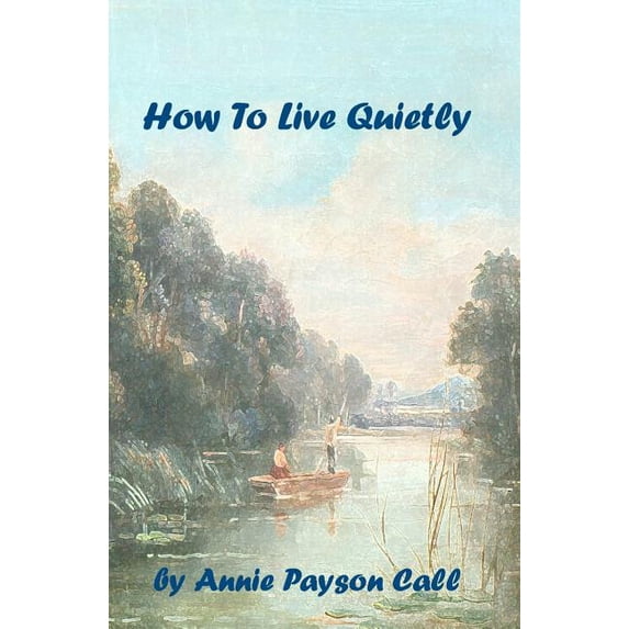 How To Live Quietly, (Paperback)