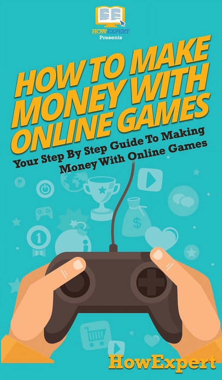 How to Earn Money with Online Games.