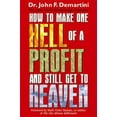 thumbnail image 1 of Pre-Owned How to Make One Hell of a Profit and Still Get to Heaven (Paperback) 1401901980 9781401901981, 1 of 1