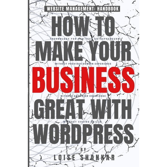 How To Make Your Business Great With Wordpress (Paperback)