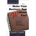 thumbnail image 1 of Pre-Owned How to Make Your Business Run Without You: Streamline Your Business Operations to Pave the Way for More Business, Bigger Profits, and a Business That Virtually Runs Itself, 9780967029108, 0967029104,, 1 of 1