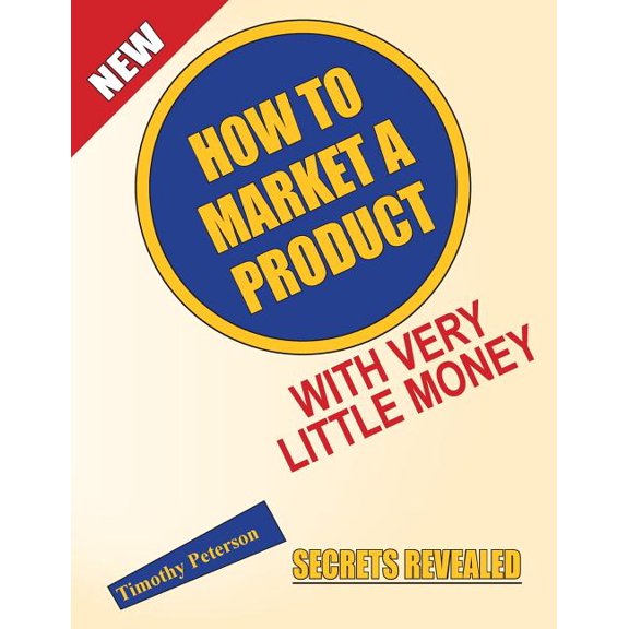 How To Market A Product With Very Little Money