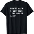 thumbnail image 1 of How To Math Funny Math Teacher T-Shirt, 1 of 4