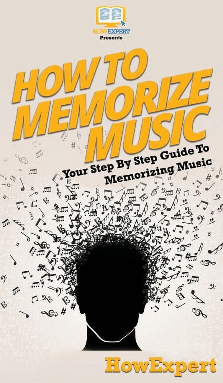 How To Memorize Music Your Step By Step Guide To