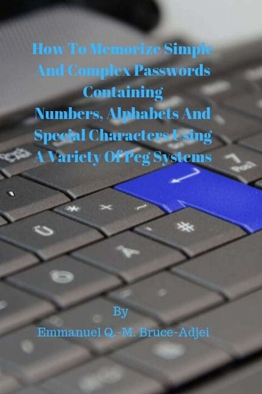 How To Memorize Simple and Complex Passwords Containing Numbers ...