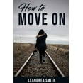 thumbnail image 1 of How To Move On (Paperback), 1 of 1