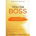 thumbnail image 1 of How To Not Suck At Life: You Da Boss!! Kick Life To The Curb And Own Everything You Deserve, (Paperback), 1 of 1