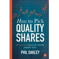 thumbnail image 1 of How to Pick Quality Shares: A Three-Step Process for Selecting Profitable Stocks, (Paperback), 1 of 1