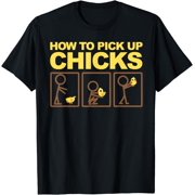 How To Pick Up Chicks | Cute Pick Chicks 101 Gift T-Shirt