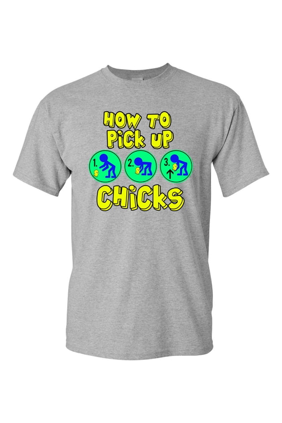 How To Pick Up Chicks Funny Humor DT Adult T-Shirt Tee