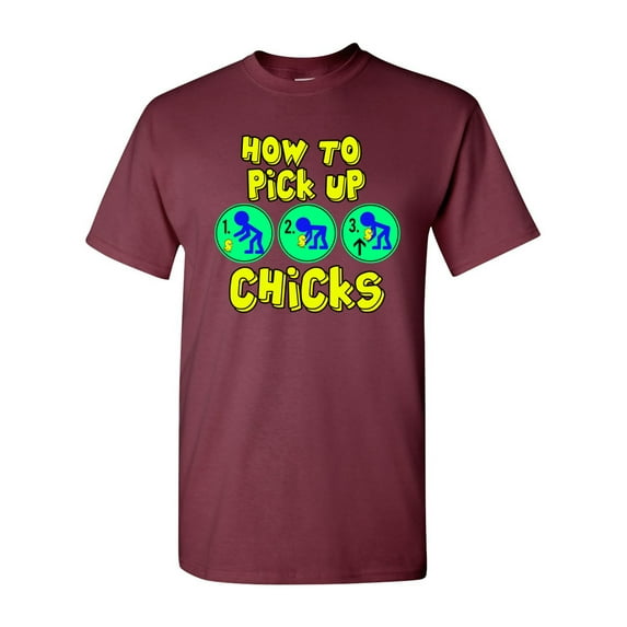 How To Pick Up Chicks Funny Humor DT Adult T-Shirt Tee