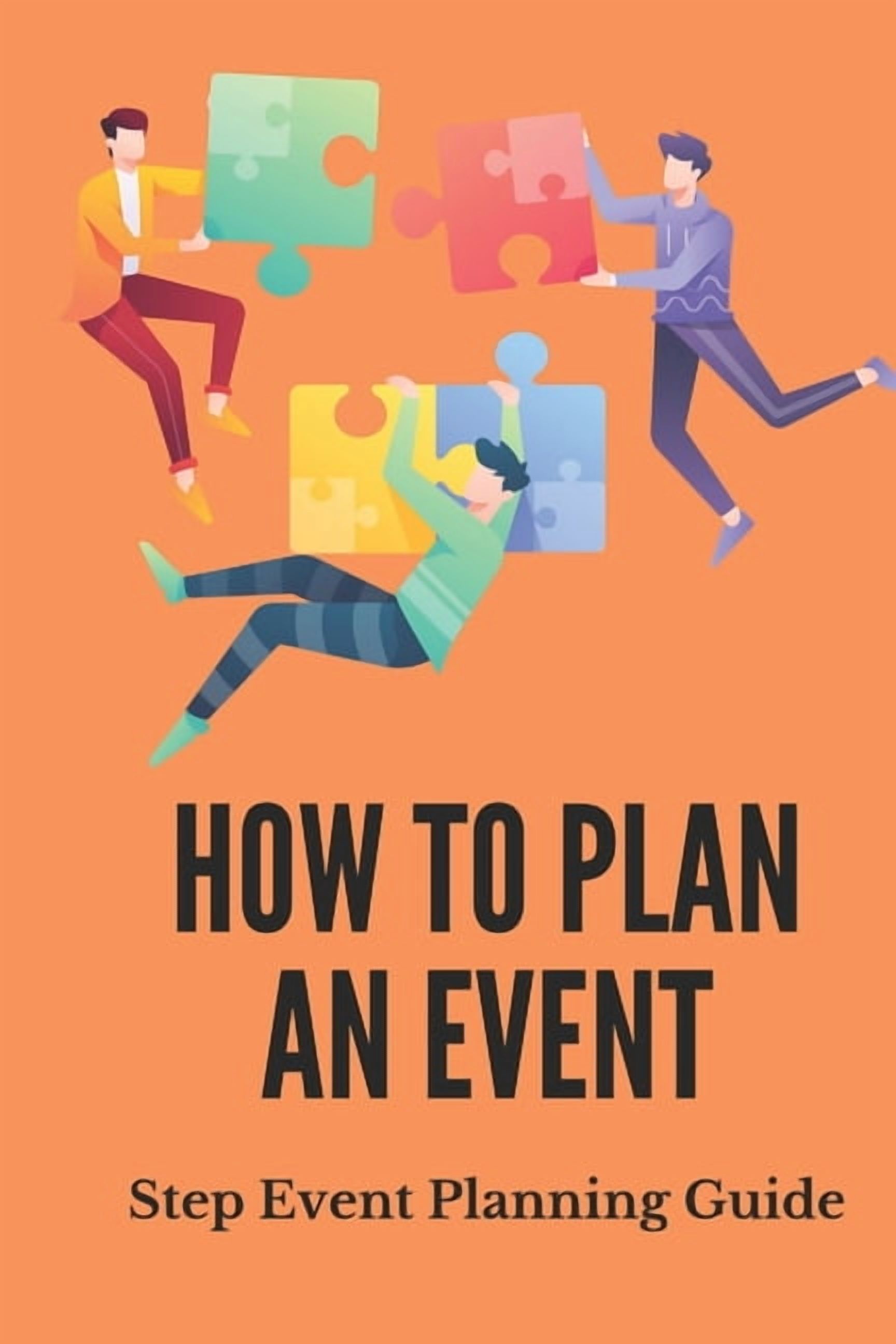How To Plan An Event: Step Event Planning Guide (Paperback) by ...