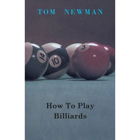 How to Play Billiards, (Paperback)
