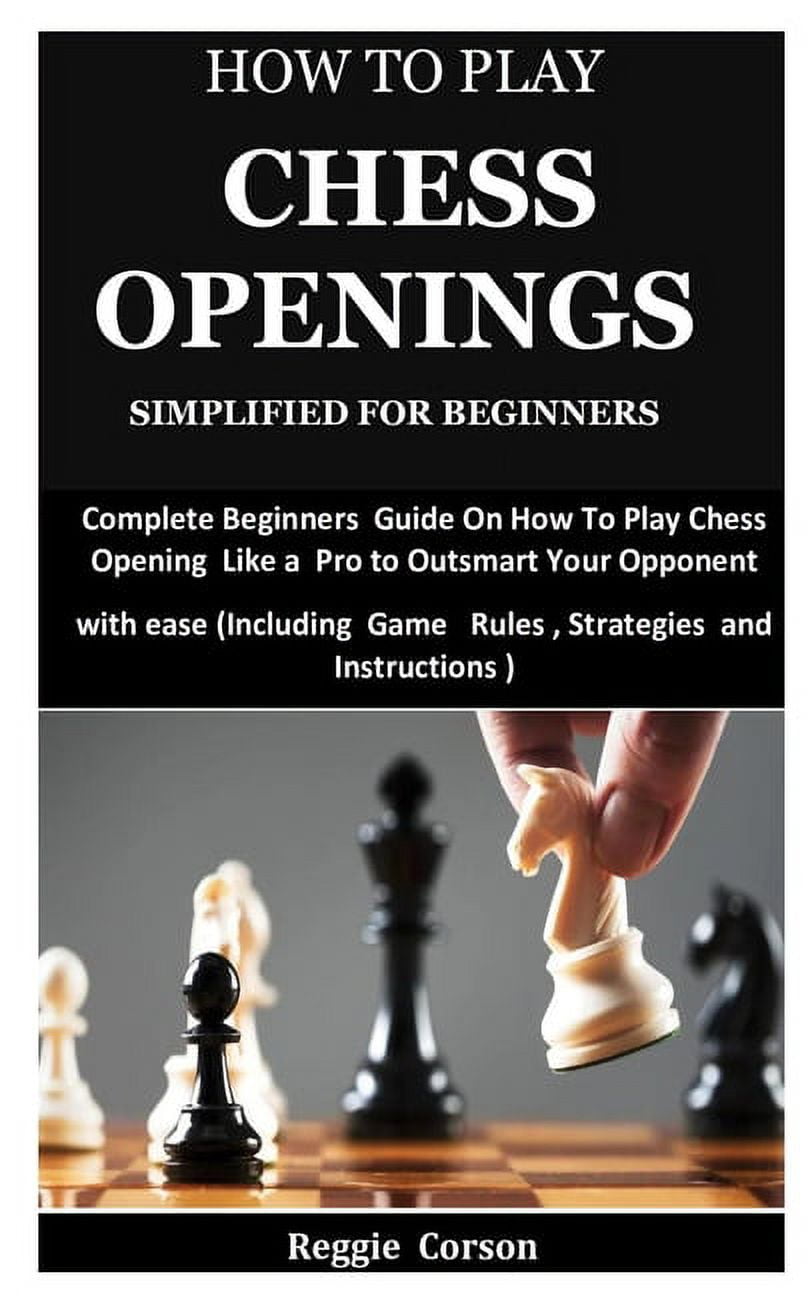 How to Play Chess: The Complete Guide for Beginners 