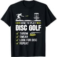 thumbnail image 1 of How To Play Disc Golf Frisbee Disc Golfer Humor Disc Golfing T-Shirt, 1 of 5