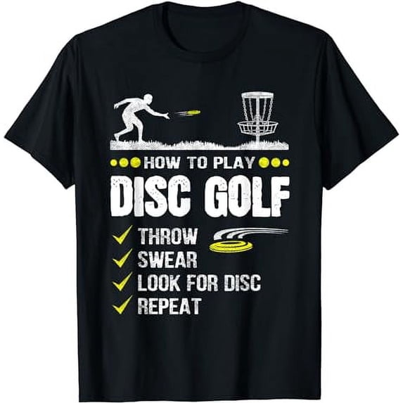 How To Play Disc Golf Frisbee Disc Golfer Humor Disc Golfing T-Shirt