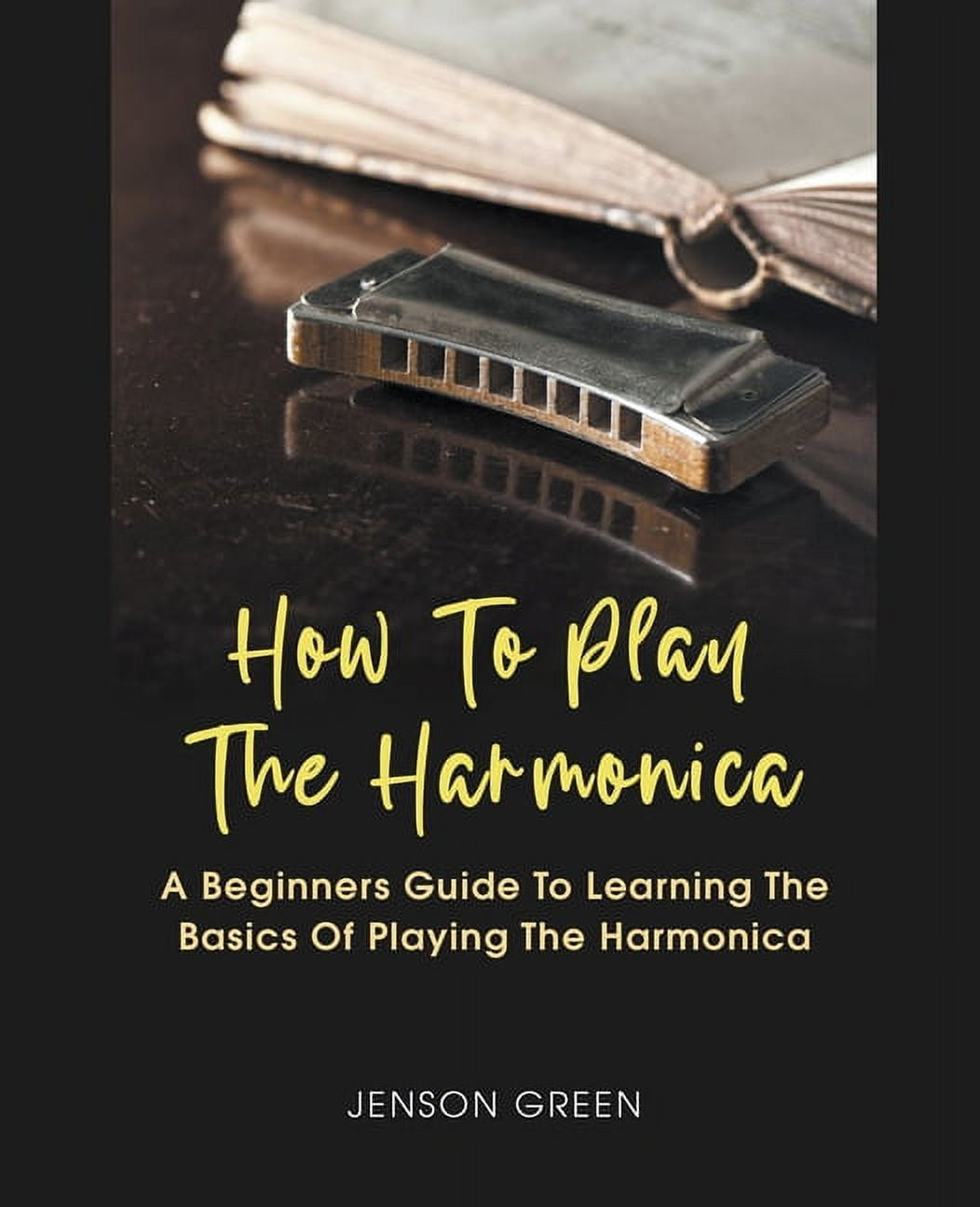 How To Play The Harmonica, (Paperback)